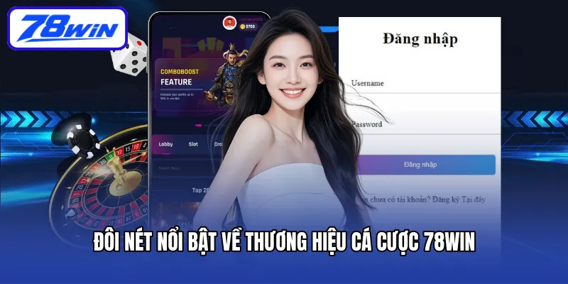 Đôi nét nổi bật về thương hiệu cá cược 78win