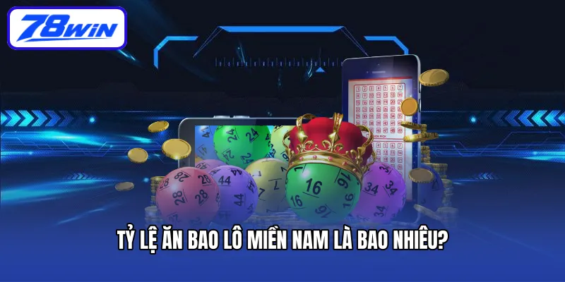 Tỷ lệ ăn bao lô Miền Nam là bao nhiêu?